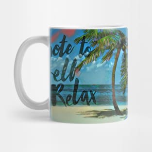 Note to self, Relax Mug